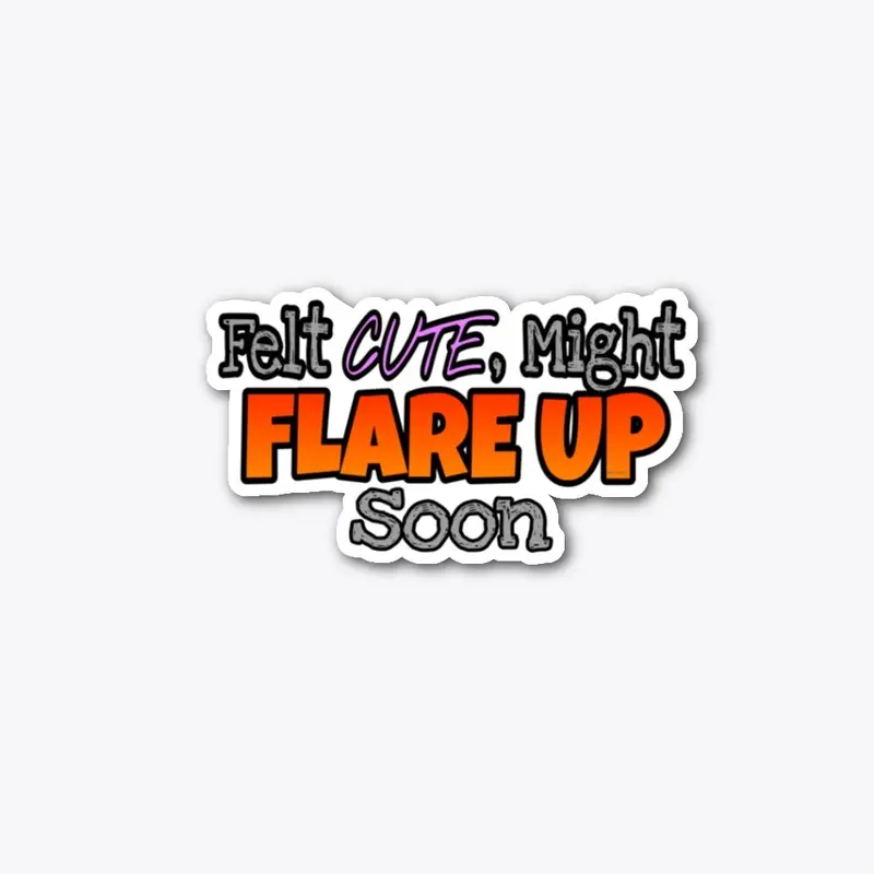 FLARE UP