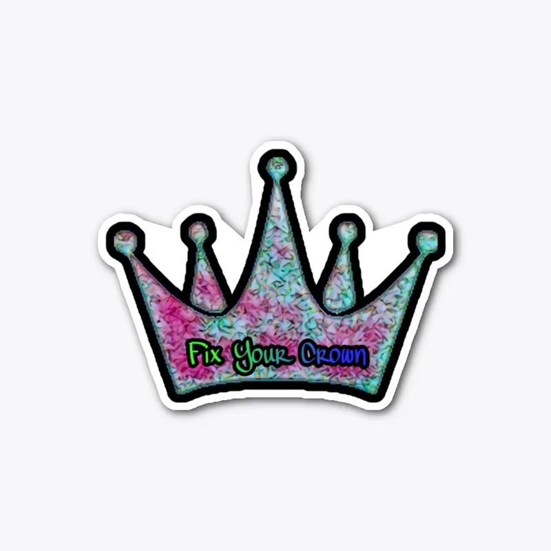 Fix Your Crown